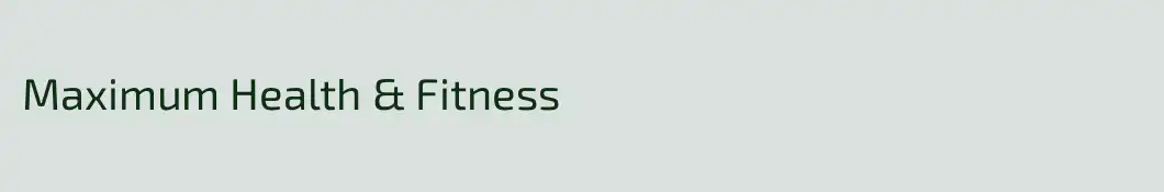 Maximum Health & Fitness
